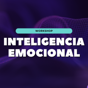 WORKSHOP - INTELIGENCIA EMOCIONAL